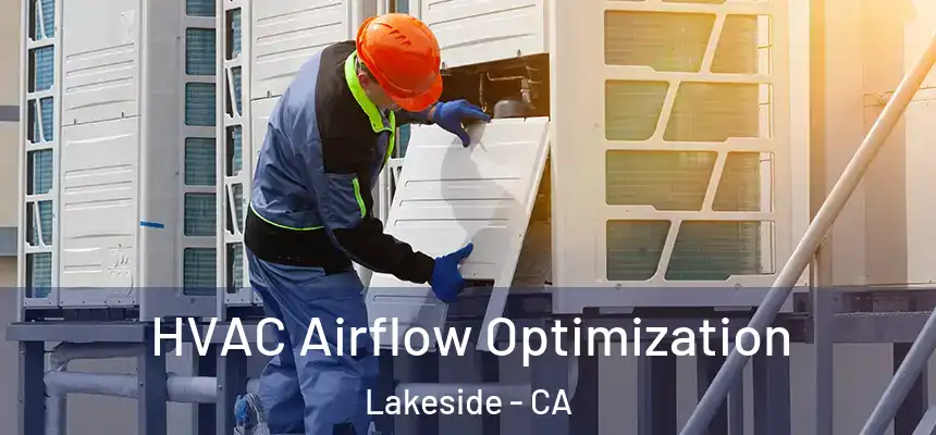  HVAC Airflow Optimization Lakeside - CA